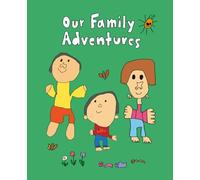 Our Family Adventures Dot Grid Notebook: Cute Kids Dotted Journal, 7.5 x 9.25 in, 110 Pages, Hand-Drawn Whimsical Family Pattern for Memories, Sketching, and Bullet Journaling