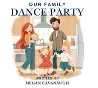 Our Family Dance Party