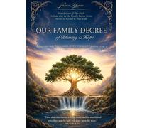 OUR FAMILY DECREE of Blessing & Hope: Foundations of Our Faith