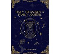 Our Family Gratitude Journal: A Fun Way to Capture Everyday Joys with Your Kids