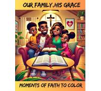 Our Family, His Grace: Moments of Faith to Color