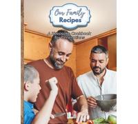 Our Family Recipes - A Keepsake Cookbook for Generations: 8.5" x 11” | 100 Pages | Store Your Favorite Family Recipes and Kitchen Traditions For Future Generations