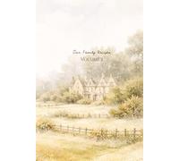 Our Family Recipes Volume 2: Our Family Recipes Volume 2: Blank Recipe Book for Family Recipes | Templated and blank Recipe Pages | Hardcover | 6x9 inches, 120 Pages | 55+ Recipe Pages