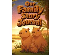 Our Family Story Journal: Lined Notebook for Writing Family Memories, Traditions & Life Stories
