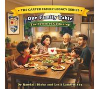 Our Family Table: The Power of Gathering (The Carter Family Legacy Series)
