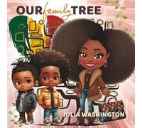 Our Family Tree (The Rooted & Radiant Series)