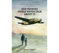 Our Fathers Would Never Talk About It: Scarred by war, a man struggles to be a father to his son