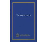 Our favorite recipes