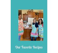 Our Favorite Recipes