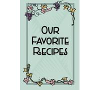 Our Favorite Recipes