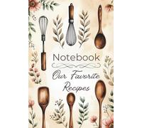 Our Favorite Recipes Notebook