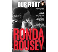 Our Fight: The inspirational memoir from the UFC and WWE icon