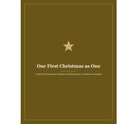 Our First Christmas as One: A Faith-Filled Keepsake to Celebrate the Holiday Season in Scripture and Gratitude