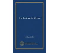 Our first war in Mexico