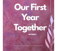 Our First Year Together: A 1st Anniversary Memory Book for Couples: The Traditional Paper Anniversary Hardcover Gift, 12-Month Marriage Milestone Scrapbook, and Relationship