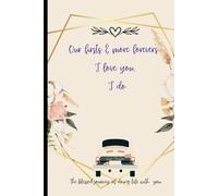 Our firsts & forever more: I love you, I do