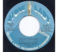 Our Forefathers / Hello Darling - Change Of Pace 7" 45