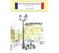 Our French Connection: A family album