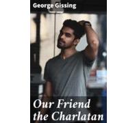 Our Friend The Charlatan (ebook)