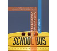 Our Future Needs the Department of Education: A Case for Education as a Civil Right and a Reflection on the Special Education Experience