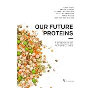 Our Future Proteins: A diversity of perspectives