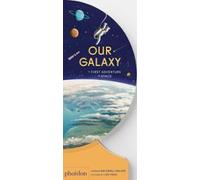 Our Galaxy: A first Adventure in Space (CHILDRENS BOOKS)
