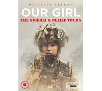 Our Girl - The Nigeria and Belize Tours [DVD] [Reino Unido]