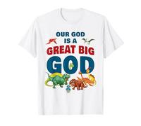 Our God is a Great Big God - Christian Faith Kids Dinosaur Camiseta
