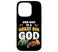 Our God is a Great Big God - Christian Faith Kids Dinosaur Carcasa para iPhone 14 Pro