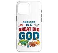 Our God is a Great Big God - Christian Faith Kids Dinosaur Carcasa para iPhone 16 Pro MAX