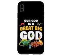 Our God is a Great Big God - Christian Faith Kids Dinosaur Carcasa para iPhone XS MAX