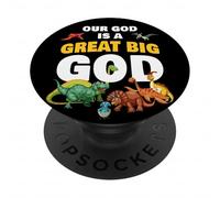 Our God is a Great Big God - Christian Faith Kids Dinosaur PopSockets PopGrip Adhesivo