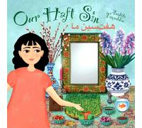 Our Haft Sin: (In English & Persian) (My Persian Family)