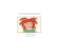 Our Hair has a Mind of its Own