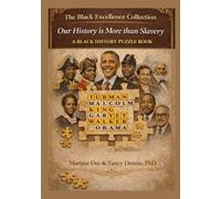 Our History is More than Slavery: A Black History Puzzle Book (The Black Excellence Collection)