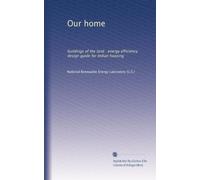 Our home: buildings of the land : energy efficiency design guide for Indian housing