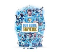Our Home: From Maine Road to the Etihad - 100 Years