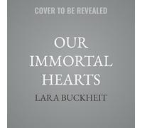 Our Immortal Hearts: 1 (Tales from the Wyldelands)