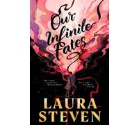 Our Infinite Fates: The #1 New York Times bestselling star-crossed lovers romance