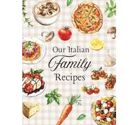 Our Italian Family Recipes