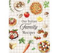Our Italian Family Recipes