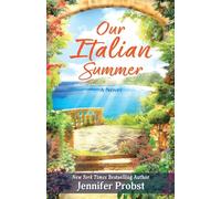 Our Italian Summer: 1 (Meet Me in Italy, 1)