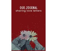 Our Journal - Sharing Love letters: Premium Matte Black Cover with Creamy Pages | 120 Pages | 6" × 9" | Hand-drawn pen sketch (vector illustration) on ... design | Perfect for couples to express love