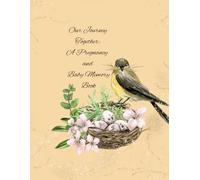 Our Journey Together: A Pregnancy and Baby Memory Book: Birds