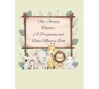 Our Journey Together: A Pregnancy and Baby Memory Book green