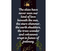 Our kind of love: Lined notebook with love quote 6 x 9’: original poem cover inspirational romantic journal for couples him or her for writing, gifting, reflections and daily notes