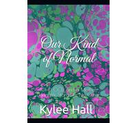 Our Kind of Normal: ADHD, OCD, and a Mother-Daughter Story Like No Other