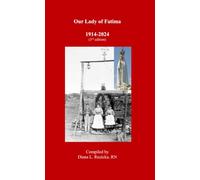 Our Lady of Fatima: 1914-2024