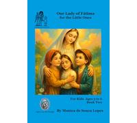 Our Lady of Fatima for Little Ones - Book Two (Stella Maris Tales)