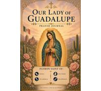 Our Lady of Guadalupe Prayer Journal